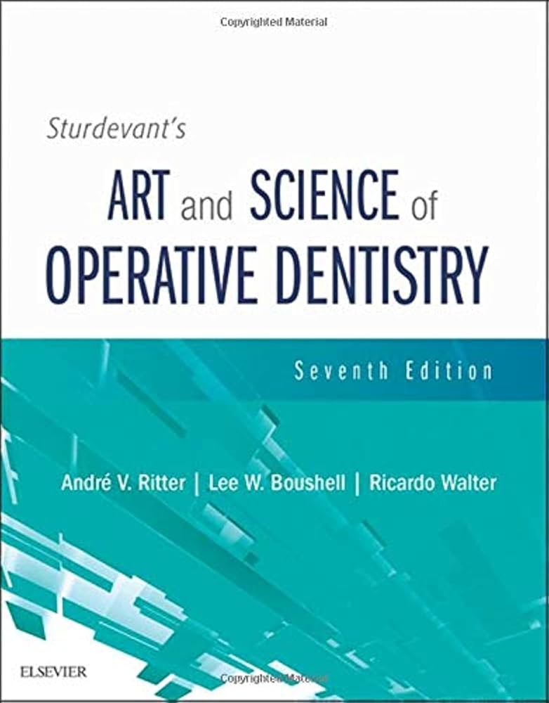 Sturdevant’s Art and Science of Operative Dentistry