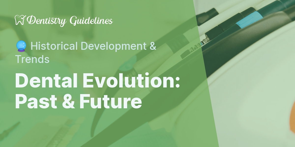 The Evolution Of Dentistry: A Look At The Historical Development And ...