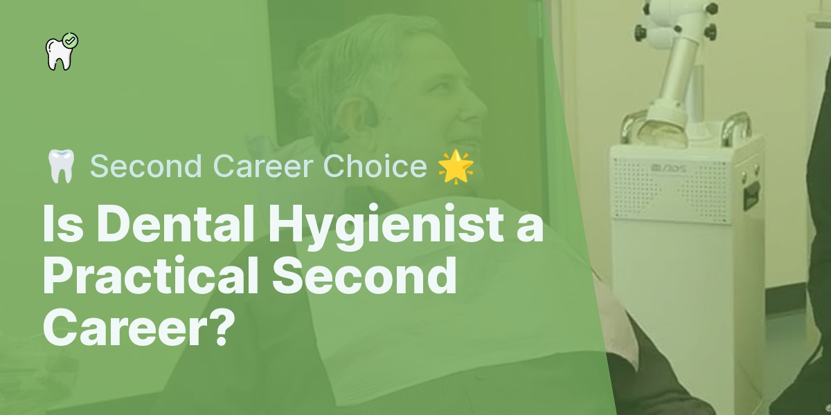 Is Becoming A Dental Hygienist A Practical Second Career Choice   Is Becoming A Dental Hygienist A Practical Second Career Choice Cbcdccec9cac8c8c 