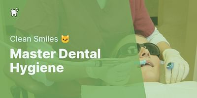 Master Dental Hygiene - Clean Smiles 🐱