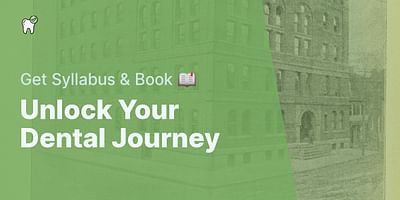 Unlock Your Dental Journey - Get Syllabus & Book 📖