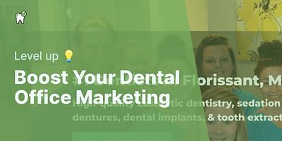 Boost Your Dental Office Marketing - Level up 💡