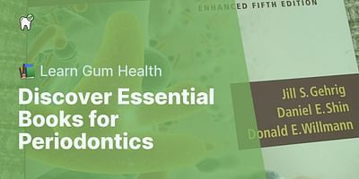 Discover Essential Books for Periodontics - 📚 Learn Gum Health