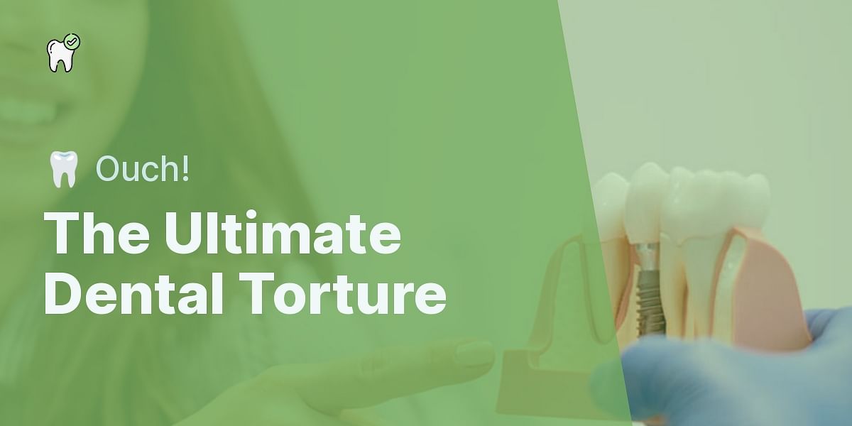 What is the most painful dental procedure?