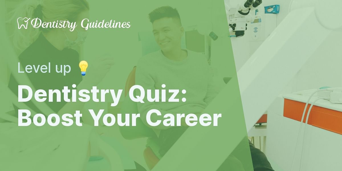 Career Advancement in Dentistry Quiz Test Your Knowledge