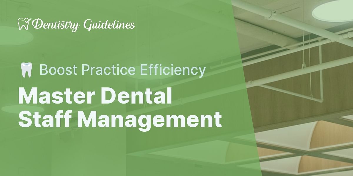 Test Your Knowledge Effective Staff Management Techniques in Dental