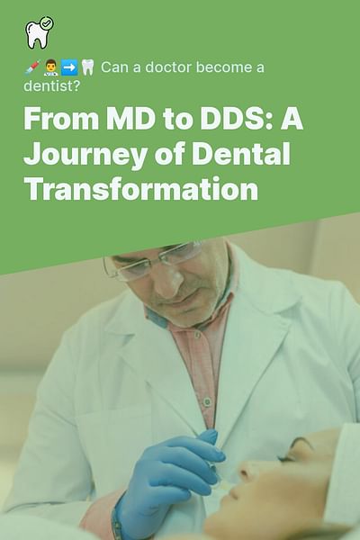 From MD to DDS: A Journey of Dental Transformation - 💉👨‍⚕️➡️🦷 Can a doctor become a dentist?