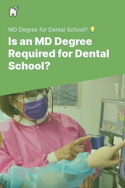 Is an MD Degree Required for Dental School? - MD Degree for Dental School? 💡