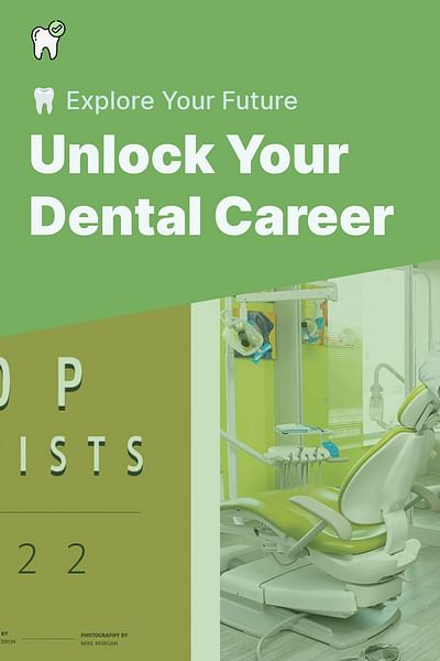 Unlock Your Dental Career - 🦷 Explore Your Future
