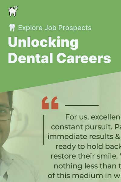 Unlocking Dental Careers - 🦷 Explore Job Prospects