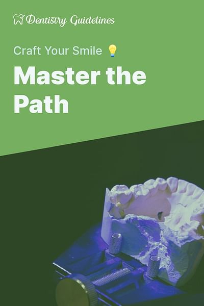 Master the Path - Craft Your Smile 💡